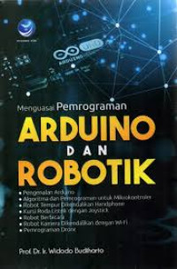 Menguasai Pemrogman Arduino dan Robotik