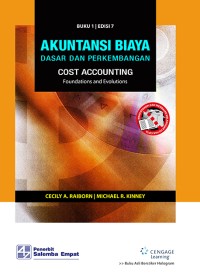 Akuntansi Biaya : Dasar dan Perkembangan - Buku 1