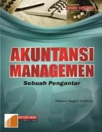 Akuntansi Managemen : Sebuah Pengantar