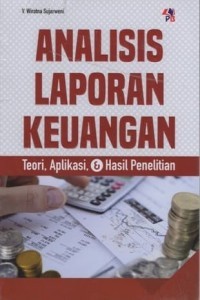 Analisis Laporan Keuangan : Teori, palikasi & Hasil Penelitian