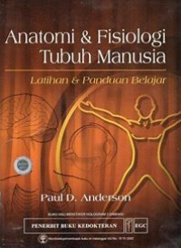 Anatomi & Fisiologi Tubuh Manusia : Latihan & Panduan Belajar