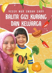Balita Gizi Kurang Dan Keluarga