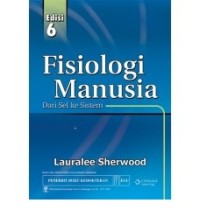 Fisiologi Manusia : Dari Sel ke Sistem