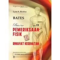 Bates : Buku Ajar Pemeriksaan Fisik & Riwayat Kesehatan