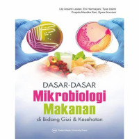 Dasar-Dasar Mikrobiologi Makanan di Bidang Gizi & Kesehatan