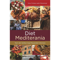 Diet Mediterania : Teori dan Aplikasi Bagi Masyarakat Indonesia