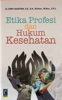 Etika Profesi dan Hukum Kesehatan