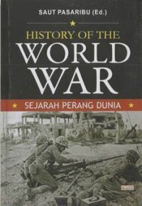 History Of The Word War : Sejarah Perang  Dunia