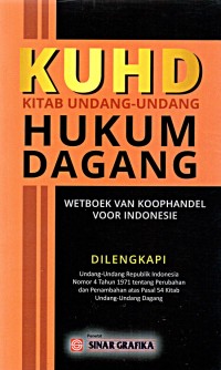 KUHD : Kitab Undang-Undang Hukum Dagang : Wetboek VAn Koophandel Voor Indonesie