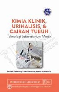Kimia Klinik, Urinalisis & Cairan Tubuh : Teknologi Laboratorium Medik