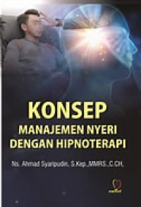 Konsep Manajemen Nyeri Dengan Hipnoterapi