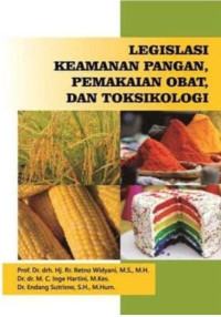 Legislasi Keamanan Pangan, Pemakaian Obat, dan Toksikologi