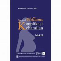 Manual Williams Komplikasi Kehamilan Edisi 23