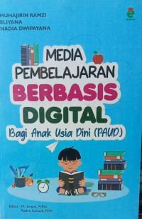 Media Pembelajaran Bebasis Digital Bagi Anak Usia Dini (PAUD)