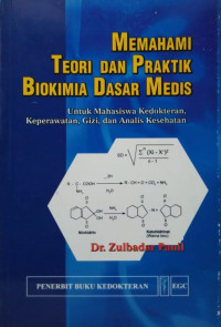 Memahami Teori dan Praktik Biokimia Dasar Medis