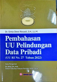 Pembahasan UU Pelindungan Data Pribadi : UU RI No.27 Tahun 2022