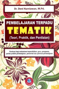 Pembelajaran Terpadu TEMATIK (Teori, Prtaktik, dan Penilaian)