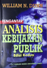 Pengantar Analisis Kebijakan Publik