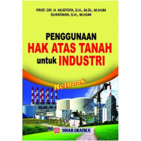 Penggunaan Hak Atas Tanah untuk Industri