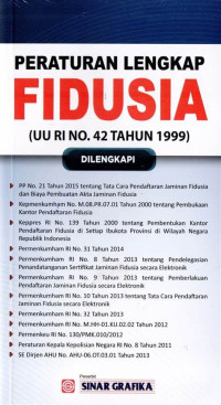 Peraturan Lengkap Fidusia (UU RI No. 42 tahun 1999)