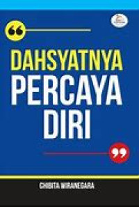 Dahsyatnya Percaya Diri