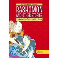 Rashomon And Other Stories : Rashomon dan Cerita- Cerita lainnya