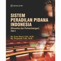 Sistem Peradilan Pidana Indonesia (Dinamilka dan Perkembangan) Edisi 2