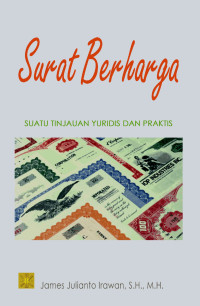 Surat Berharga : Suatu Tinjauan Yuridis dan Praktis