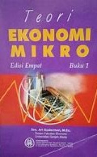 Teori Ekonomi Mikro Edisi Empat Buku 1