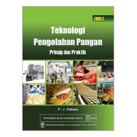 Teknologi Pengolahan Pangan: Prinsip dan Praktik