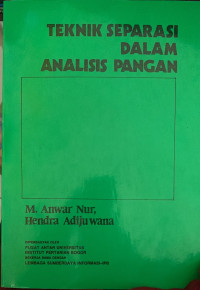 Teknik Separasi dalam Analisis Pangan