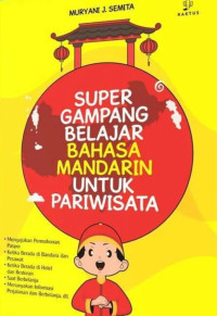 Super Gampang Belajar Bahasa Mandarin Untuk Pariwisata