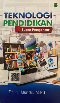 Teknologi Pendidikan : Suatu Pengantar