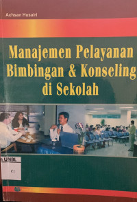 Manajemen  Pelayanan Bimbingan & Konseling di Sekolah