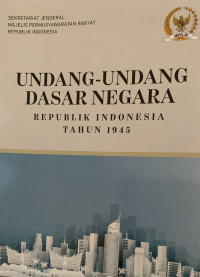 Undang-Undang Dasar Negara Rebuplik Indonesia Tahun 1945