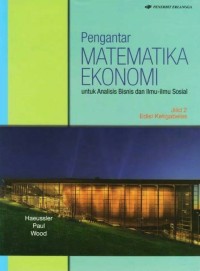 Pengantar Matematika Ekonomi Untuk Analisis Bisnis dan Ilmu-Ilmu Sosial Jilid 2 Edisi Ketiga belas