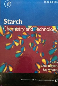 Starch : Chemistry And Technology