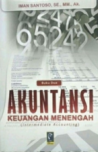 Akuntansi Keuangan Menegah (Intermediate Accounting) - Buku Dua