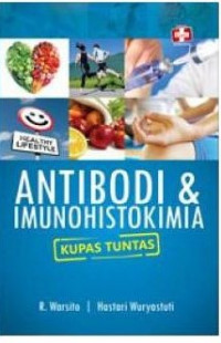 Antibodi & Imunohistokimia : Kupas Tuntas