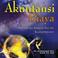 Akuntansi Biaya : Dilengkapi Dengan Isu-Isu Kontemporer