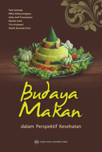 Budaya Makan : dalam Perspektif Kesehatan