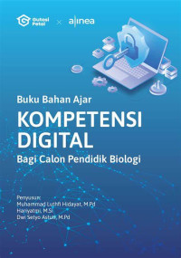 Buku Bahan Ajar: Komppetensi Digital Bagi Calon Pendidik Biologi