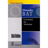 Dinamika Obat : Buku Ajar Farmakologi dan Toksikologi