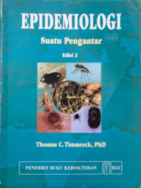 Epidemiologi : Suatu Pengantar