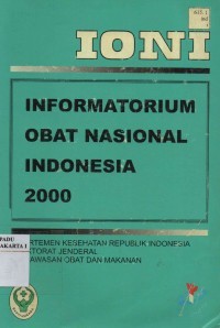 IONI : Informatorium Obat Nasional Indonesia 2000