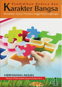 Seri Pendidikan Budaya dan Karakter Bangsa 4 : Bersahabat, Gemar Membaca Hingga Peduli Lingkungan