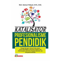 Katalisator Profesionalisme Pendidik