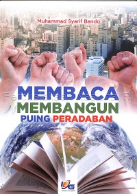 Membaca Membangun Puing Peradaban