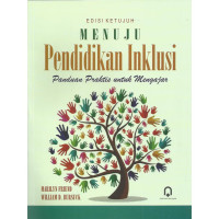 Menuju Pendidikan Inklusi : Panduan Pratis untuk Mengajar