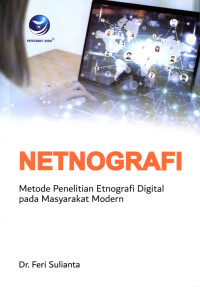 Netnografi Metode Penelitian Etnografi Digital pada MAsyarakat Modern